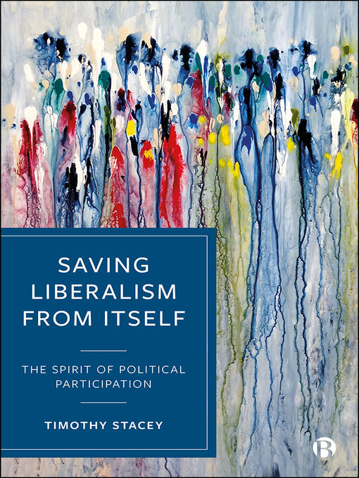 Title details for Saving Liberalism from Itself by Timothy Stacey - Available